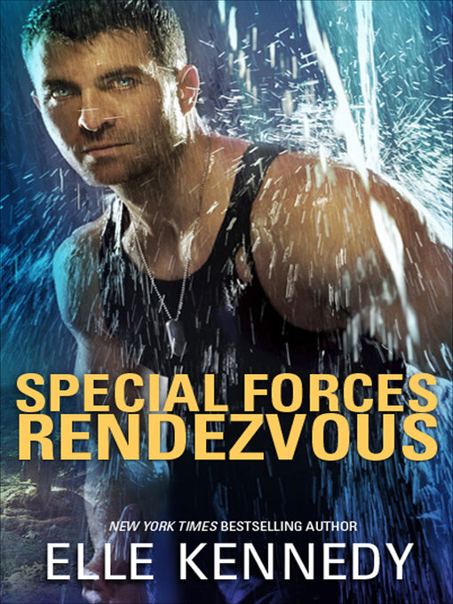 Title details for Special Forces Rendezvous by Elle Kennedy - Available